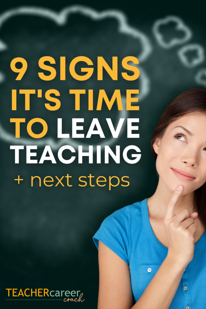9 signs leaving teaching is the right choice. Plus taking the first step into your new career!