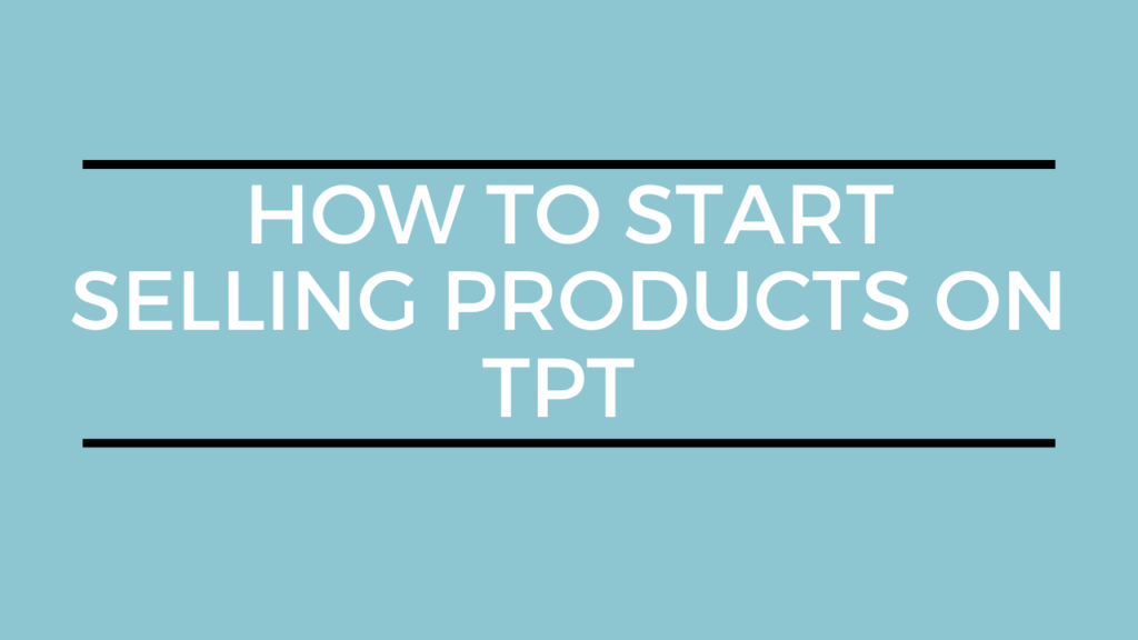selling products on TPT