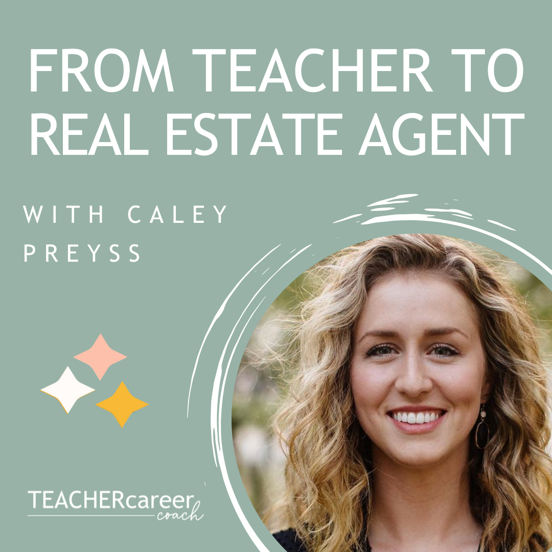 From Teacher to Real Estate Agent