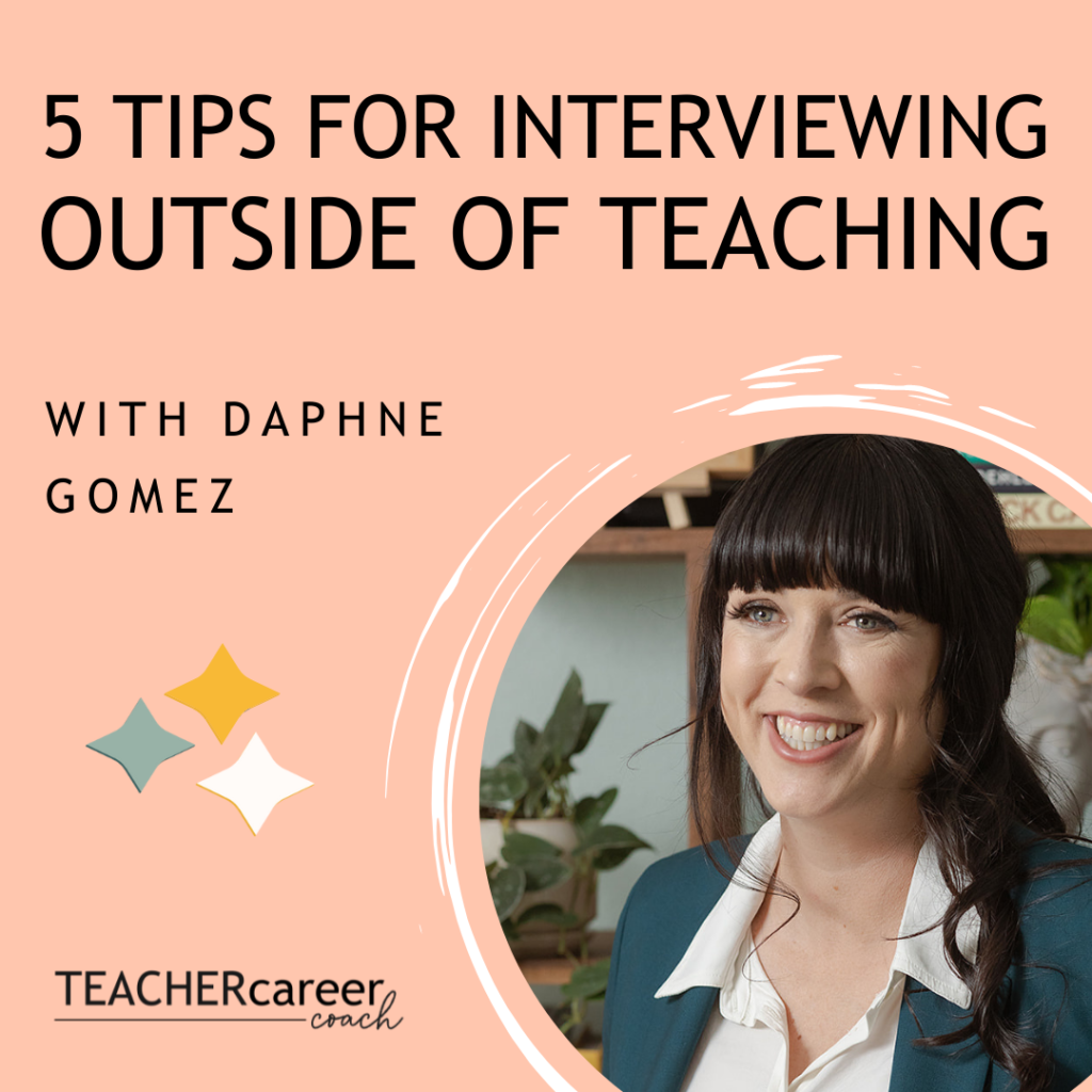 5 Tips for Interviewing Outside of Teaching