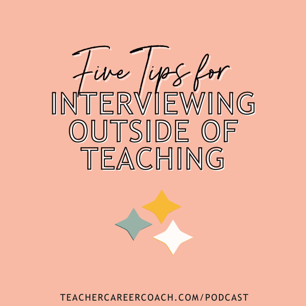 Interviewing outside of teaching