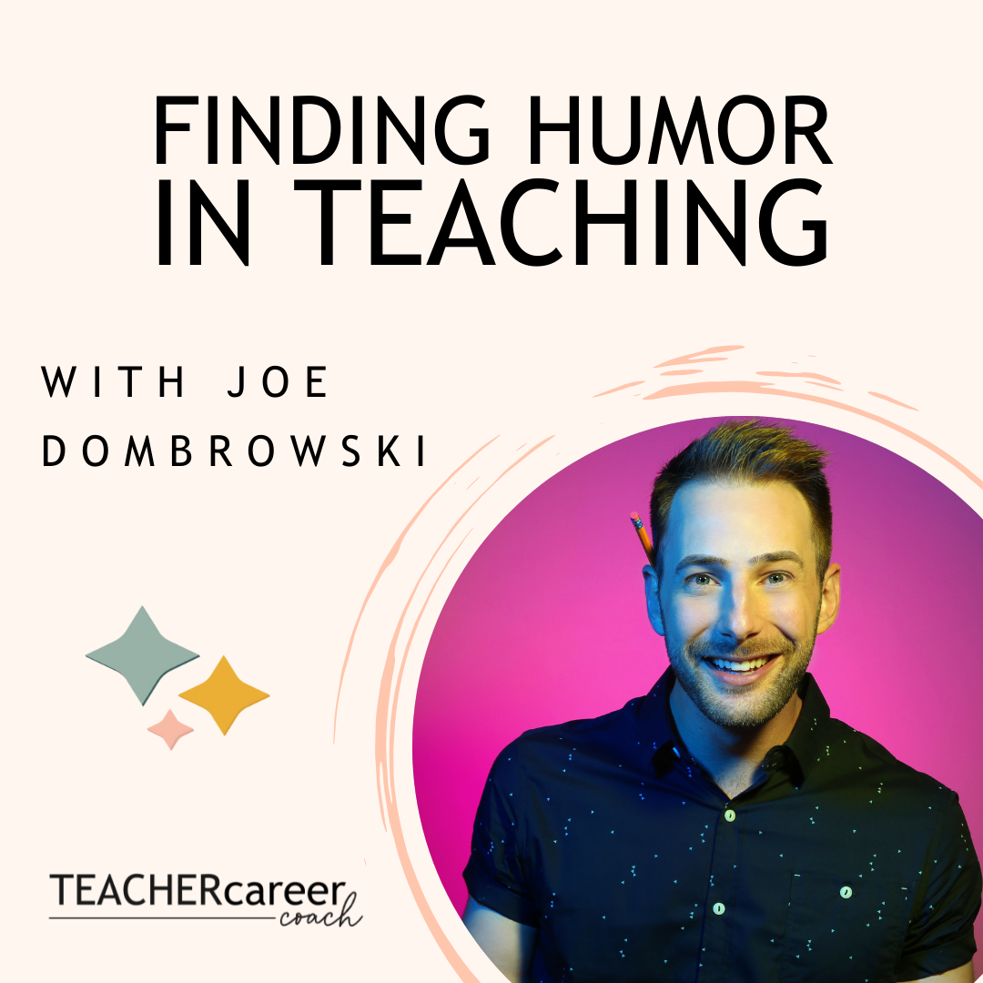 Finding Humor in Teaching with Joe Dombrowski