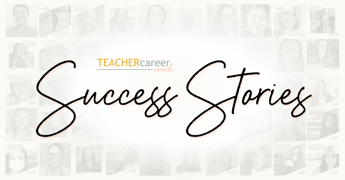 Teacher Career Coach Success Stories