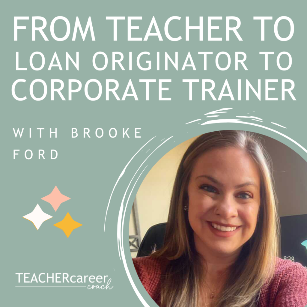 Transition from teaching: loan originator to corporate trainer