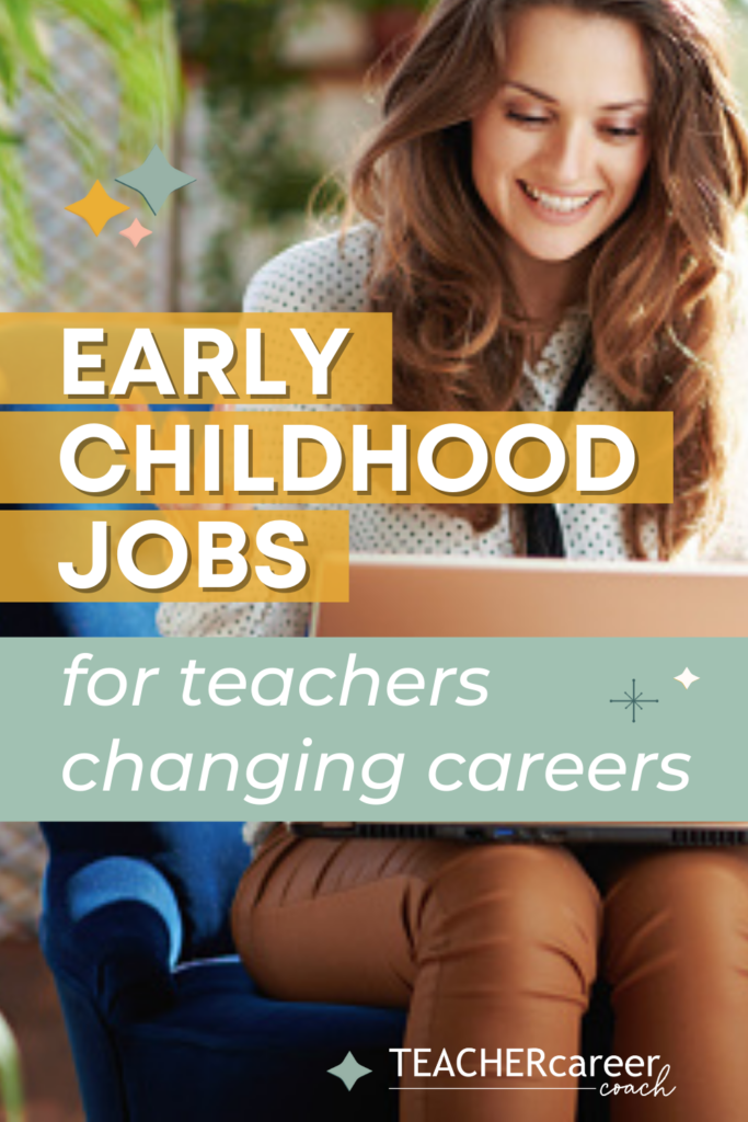 Early Childhood Jobs for Teachers in Transition