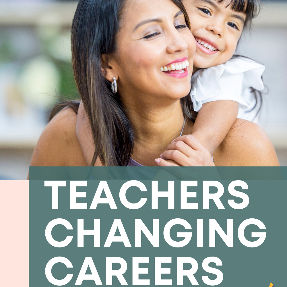 Teachers Considering a Career Change