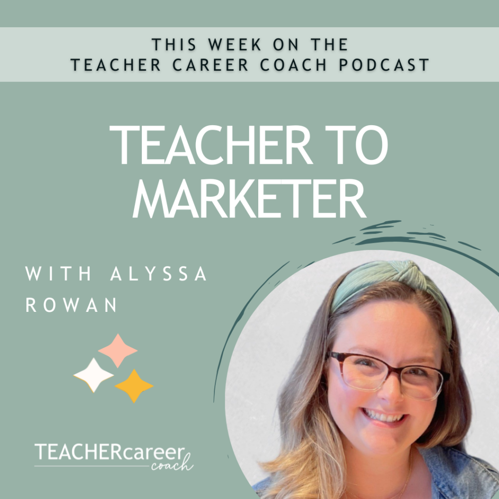 From Teacher to Marketer with Alyssa Rowan