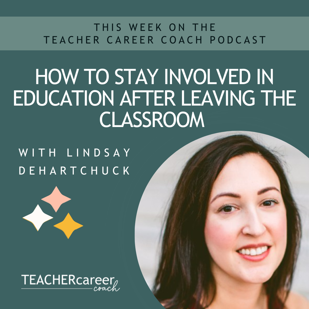190 - How to stay involved in education after leaving the classroom with Lindsay DeHartChuck